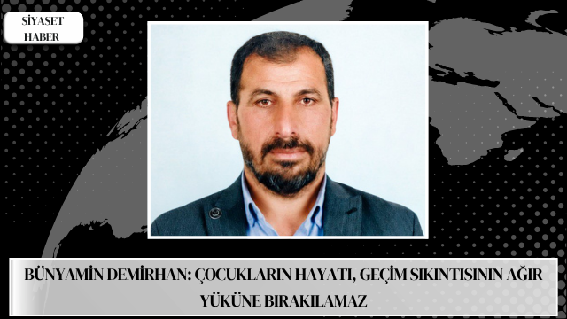Yeniden Refah Partisi Midyat İlçe Başkanı Bünyamin Demirhan, 12 Haziran