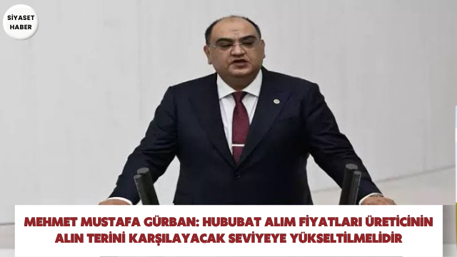 İYİ Parti Gaziantep Milletvekili Mehmet Mustafa Gürban, Toprak Mahsulleri Ofisi