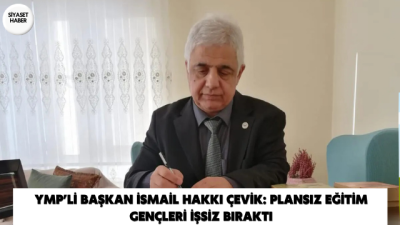 Yerli ve Milli Parti Elazığ İl Başkanı İsmail Hakkı Çevik,