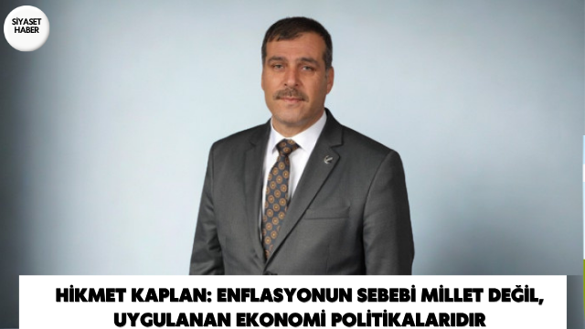 Yeniden Refah Partisi Genel Merkez MKYK Üyesi Hikmet Kaplan, açıklanan