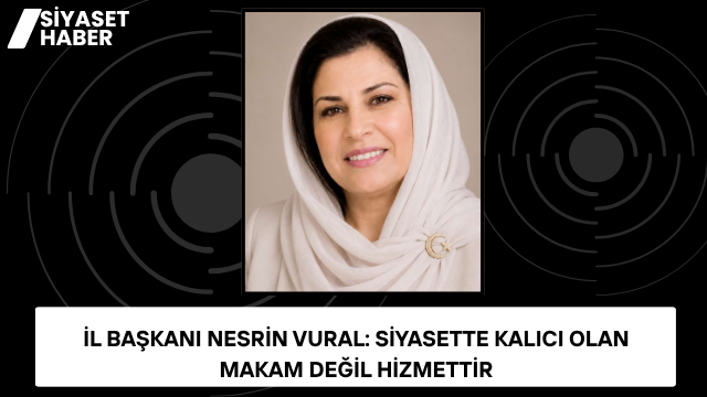 Doğru Yol Partisi Mersin İl Başkanı Nesrin Vural, yaklaşan il