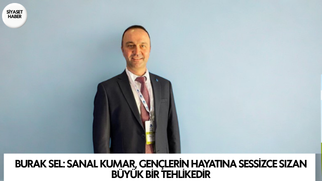 DEVA Partisi Bilecik İl Başkanı Burak Sel, mayıs ayında yasa
