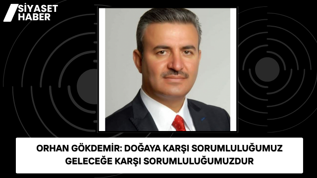 DEVA Partisi Ardahan İl Başkanı Orhan Gökdemir, 5 Haziran Dünya
