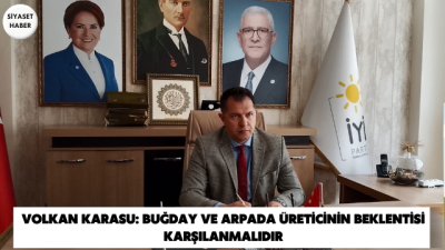 İYİ Parti Sivas İl Başkanı Volkan Karasu, açıklanan arpa ve