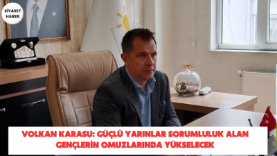 İYİ Parti Sivas İl Başkanı Volkan Karasu, İYİ Parti Sivas