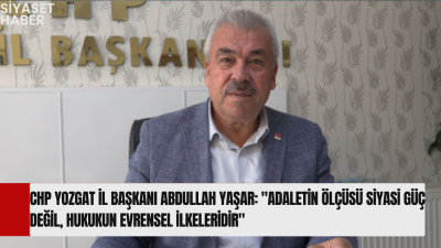 Dünya Hukuk Günü dolayısıyla açıklamalarda bulunan CHP Yozgat İl Başkanı