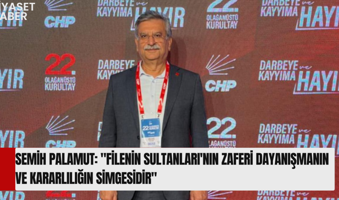 CHP Akdeniz İlçe Başkanı Semih Palamut, A Milli Kadın Voleybol