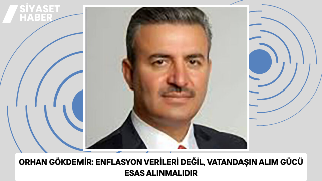 DEVA Partisi Ardahan İl Başkanı Orhan Gökdemir, haziran ayı enflasyon