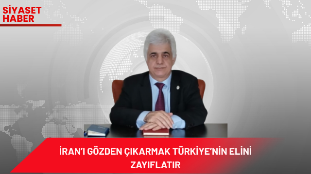 Ortadoğu’da yaşanan gelişmelerin Türkiye açısından dikkatle değerlendirilmesi gerektiğini belirten Yerli