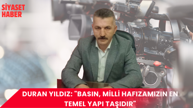 Yerli ve Milli Parti Kırıkkale İl Başkanı Duran Yıldız’dan 24