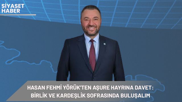 İYİ Parti Balıkesir İl Başkanı Hasan Fehmi Yörük, Muharrem ayı