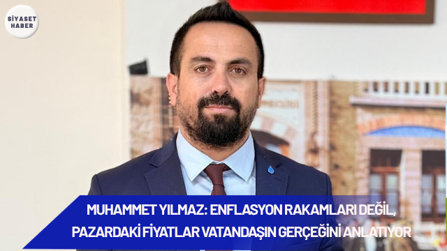 DEVA Partisi İzmir İl Başkanı Muhammet Yılmaz, açıklanan haziran ayı