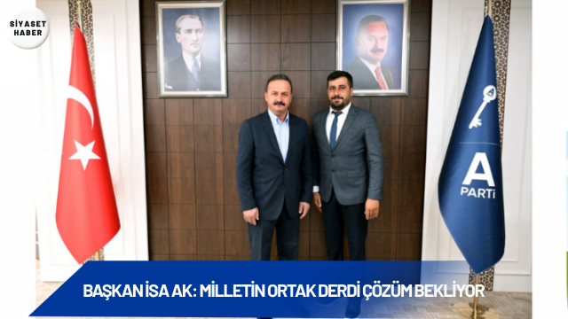 Anahtar Parti (A Parti) Mezitli İlçe Başkanı İsa Ak, Türkiye’nin