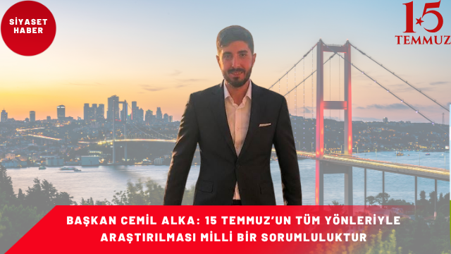 Zafer Partisi Artuklu İlçe Başkanı Cemil Alka, 15 Temmuz hain
