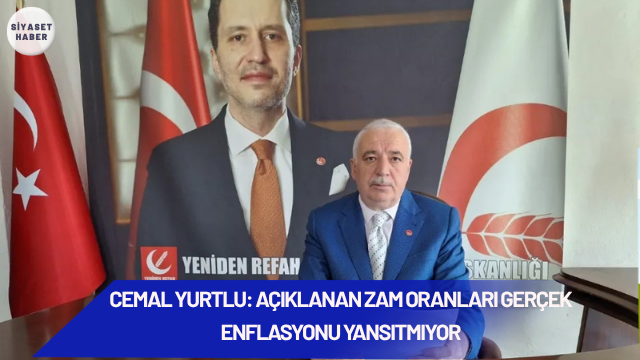 Enflasyonla Mücadele Edilmeden Refah Artışı Sağlanamaz Yeniden Refah Partisi Genel