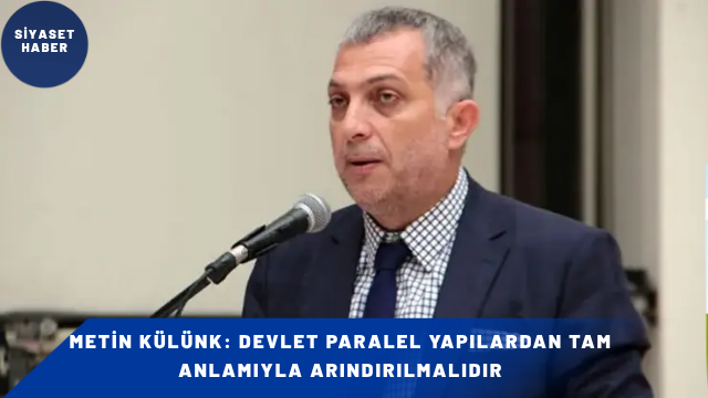 Siyasetçi Yazar Metin Külünk, 16 Temmuz’da yaptığı değerlendirmede millî bağımsızlığın