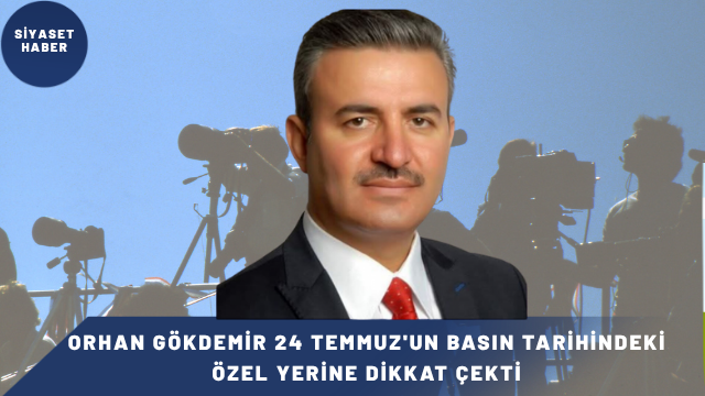 DEVA Partisi Ardahan İl Başkanı Orhan Gökdemir, 24 Temmuz Gazeteciler