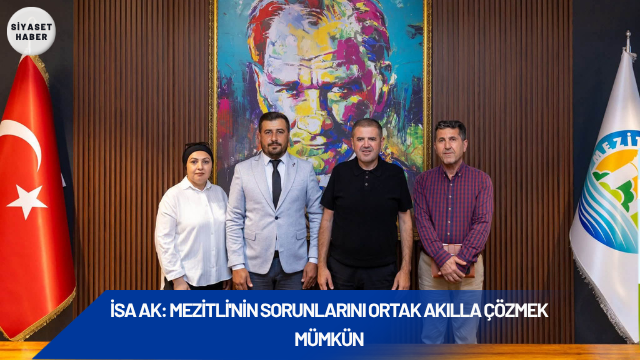 Anahtar Parti Mezitli İlçe Başkanı İsa Ak, Mezitli Belediye Başkanı