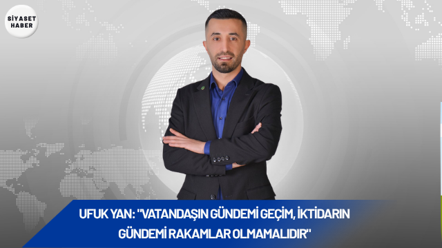 Gelecek Partisi Çekmeköy İlçe Başkanı Ufuk Yan, son dönemde artan