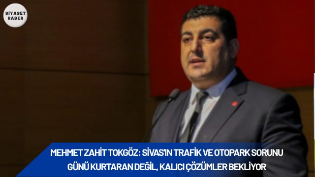 Saadet Partisi Sivas İl Başkanı Mehmet Zahit Tokgöz, yaz aylarında