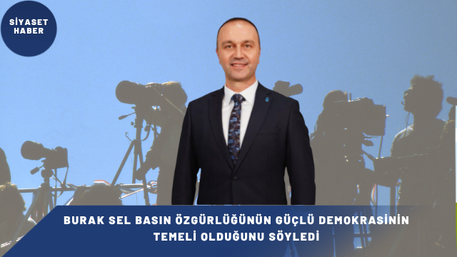 DEVA Partisi Bilecik İl Başkanı Burak Sel, 24 Temmuz Gazeteciler
