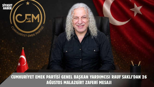 “Malazgirt, Anadolu’nun Türk Yurdu Olmasının Dönüm Noktasıdır” Cumhuriyet Emek Partisi