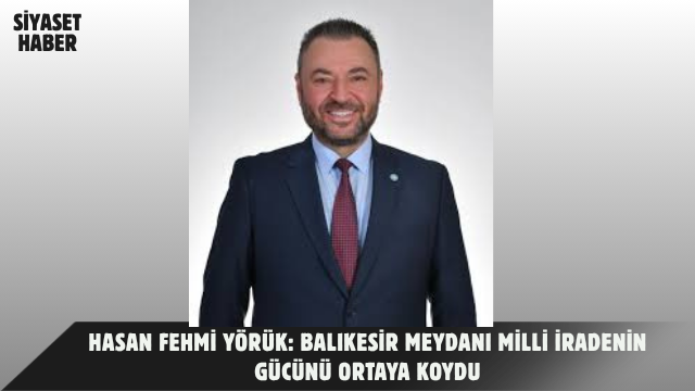 İYİ Parti Balıkesir İl Başkanı Hasan Fehmi Yörük, Kuvayımilliye Meydanı’nda