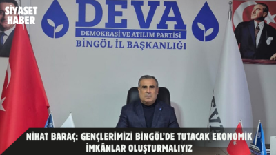 DEVA Partisi Bingöl İl Başkanı Nihat Baraç, 12 Ağustos Uluslararası
