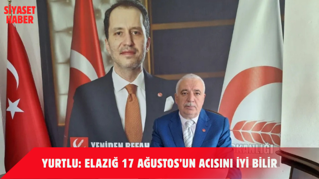 Yeniden Refah Partisi Genel Merkez Elazığ İl Sorumlusu Cemal Yurtlu,